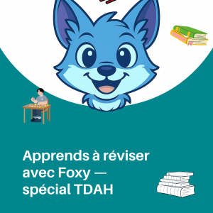 Apprends à apprendre avec Foxy - Dys/TDAH
